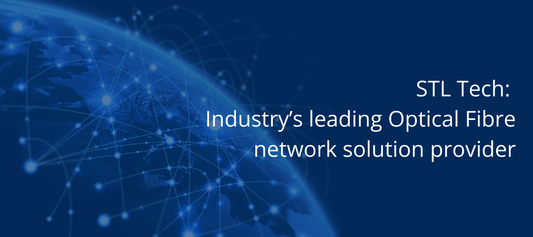 STL Tech | Industry’s leading Optical Fibre network solution provider